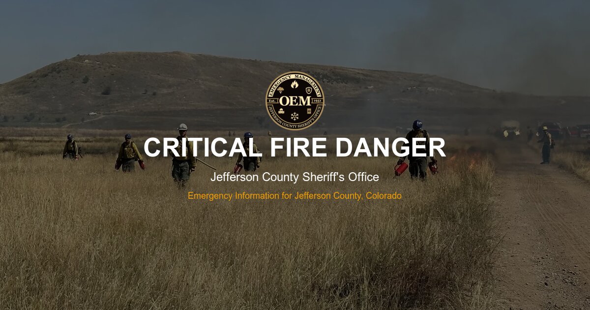 Critical Fire Danger Jefferson County Sheriff's Office